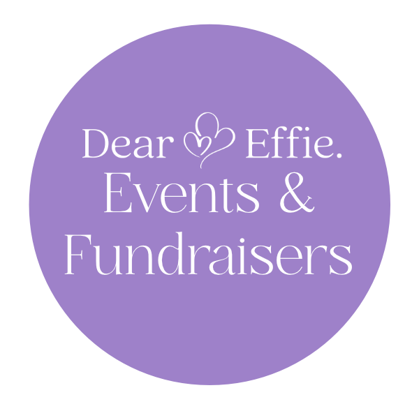 Upcoming Dear Effie Events & Fundraisers