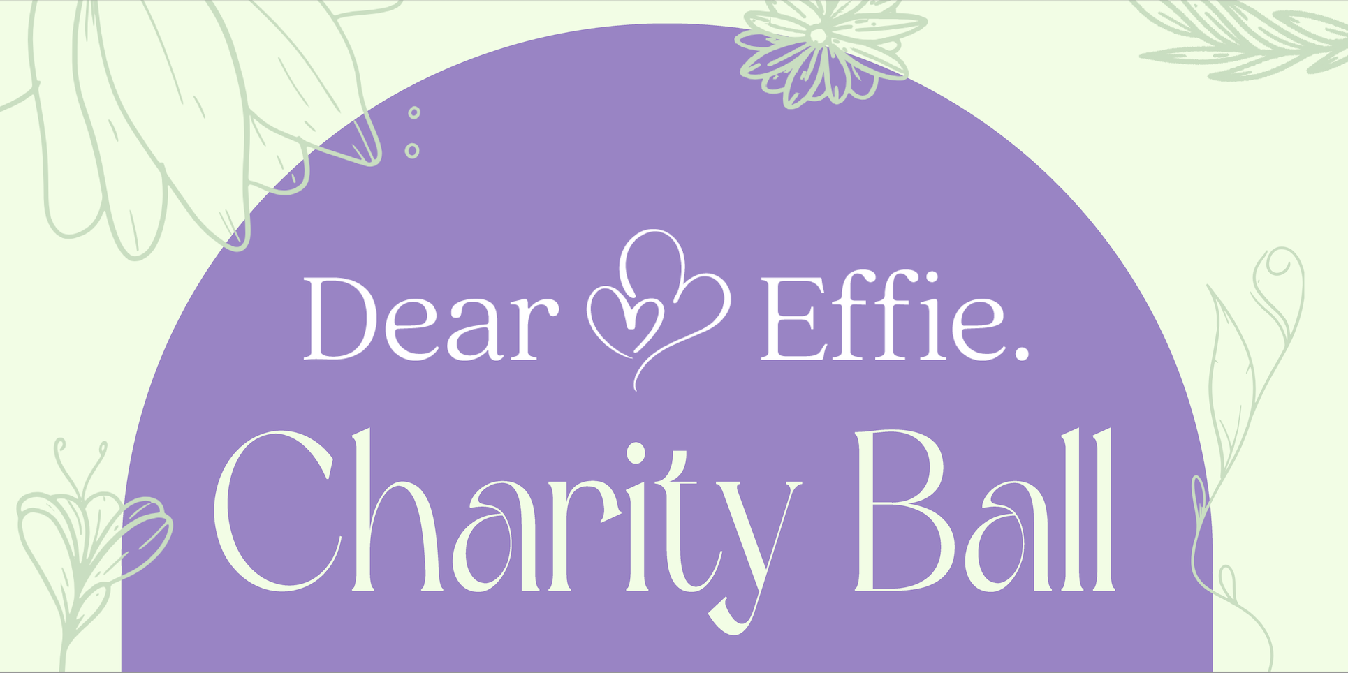 Dear Effie Charity Ball